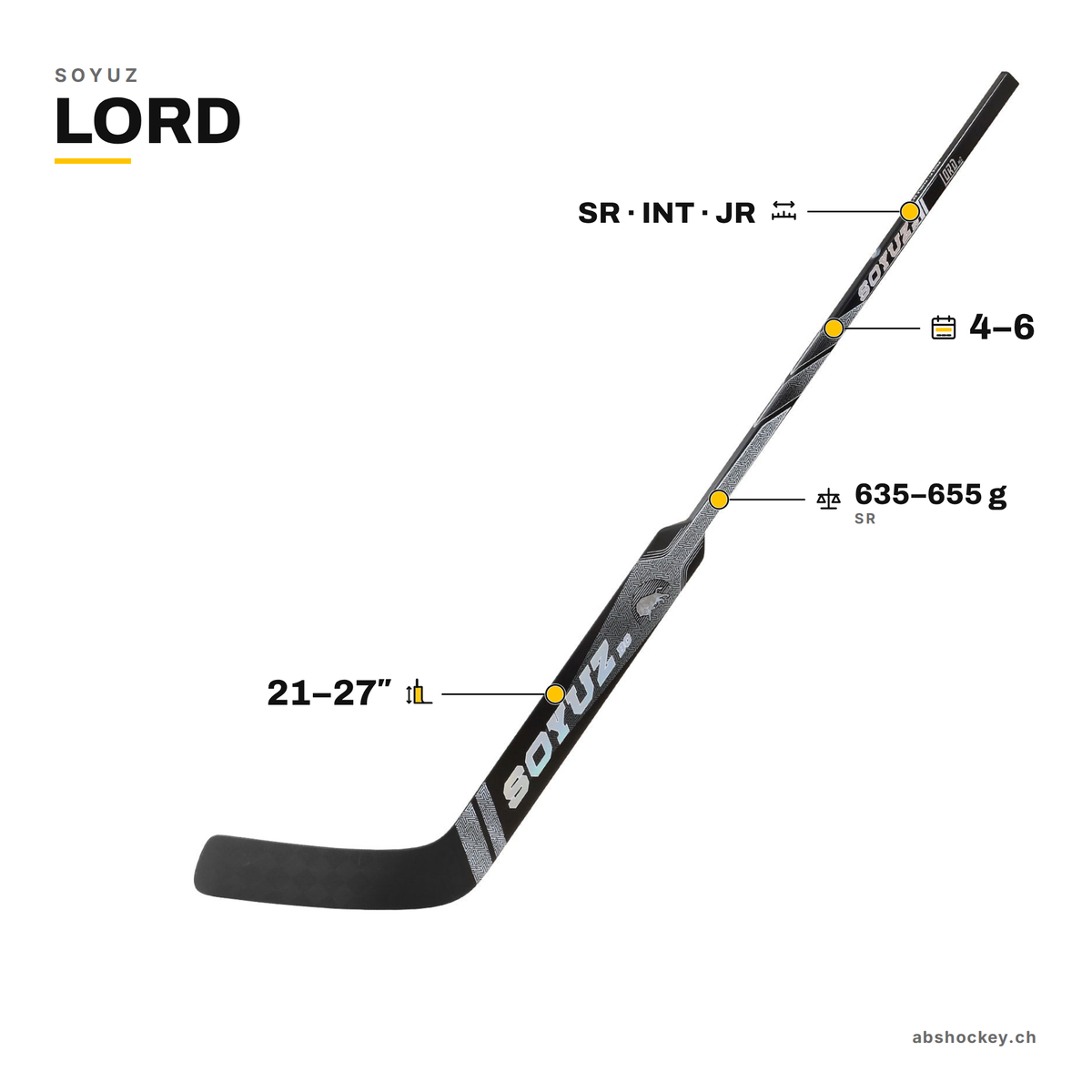 SOYUZ LORD custom goalie stick specs: paddle 21–27 inch, SR INT JR, 635–655 g, 4–6 weeks delivery